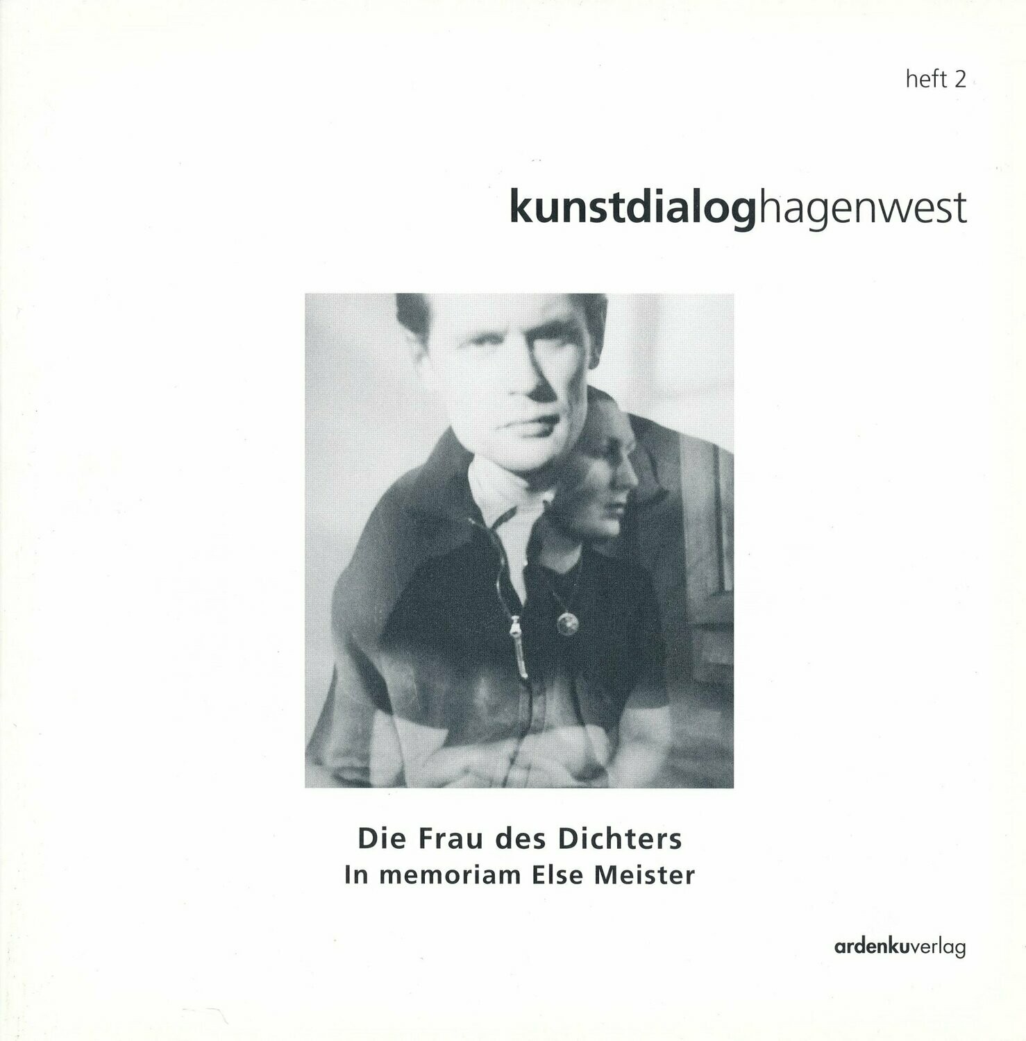 Die Frau des Dichters, Else Meister in memoriam Die Frau des Dichters, Else Meister in memoriam