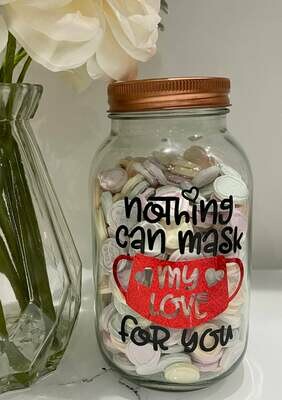 Nothing Can mask My Love For You Valentines Vinyl Label/ Decal