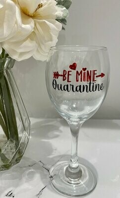 Be Mine Quarantine Glass Vinyl Label/Decal Valentines