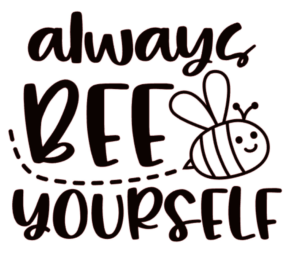 Always Bee Yourself