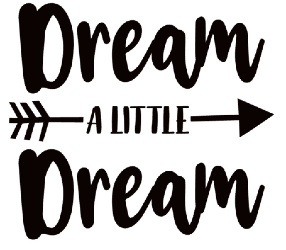 Dream a Little Dream