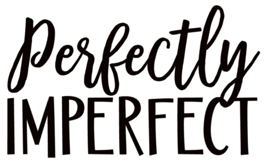 Perfectly Imperfect