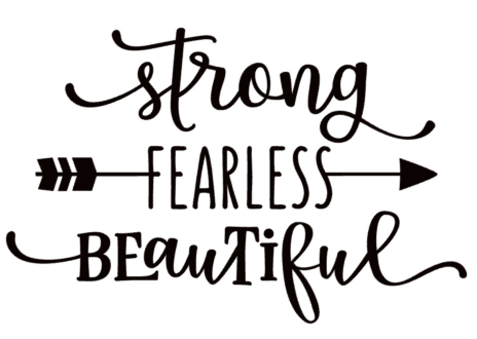 Strong, Fearless, Beautiful
