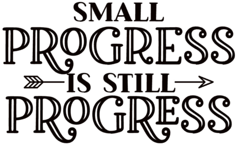Small Progress is Still Progress