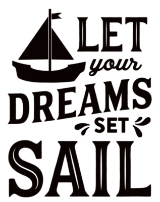 Let your Dreams set Sail