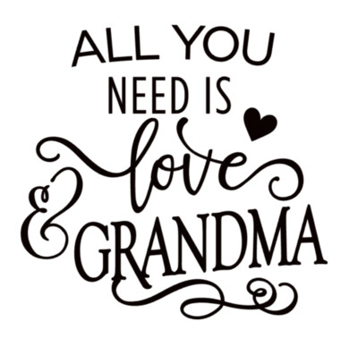 All you need is Love and Grandma