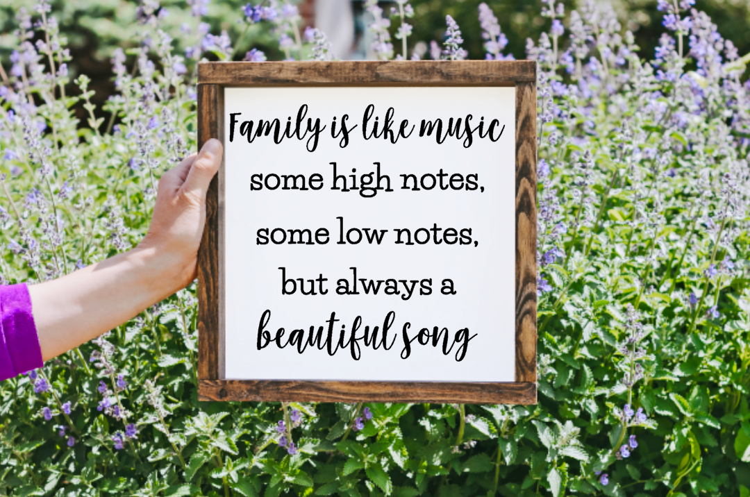 Family is Like Music Farmhouse Sign
