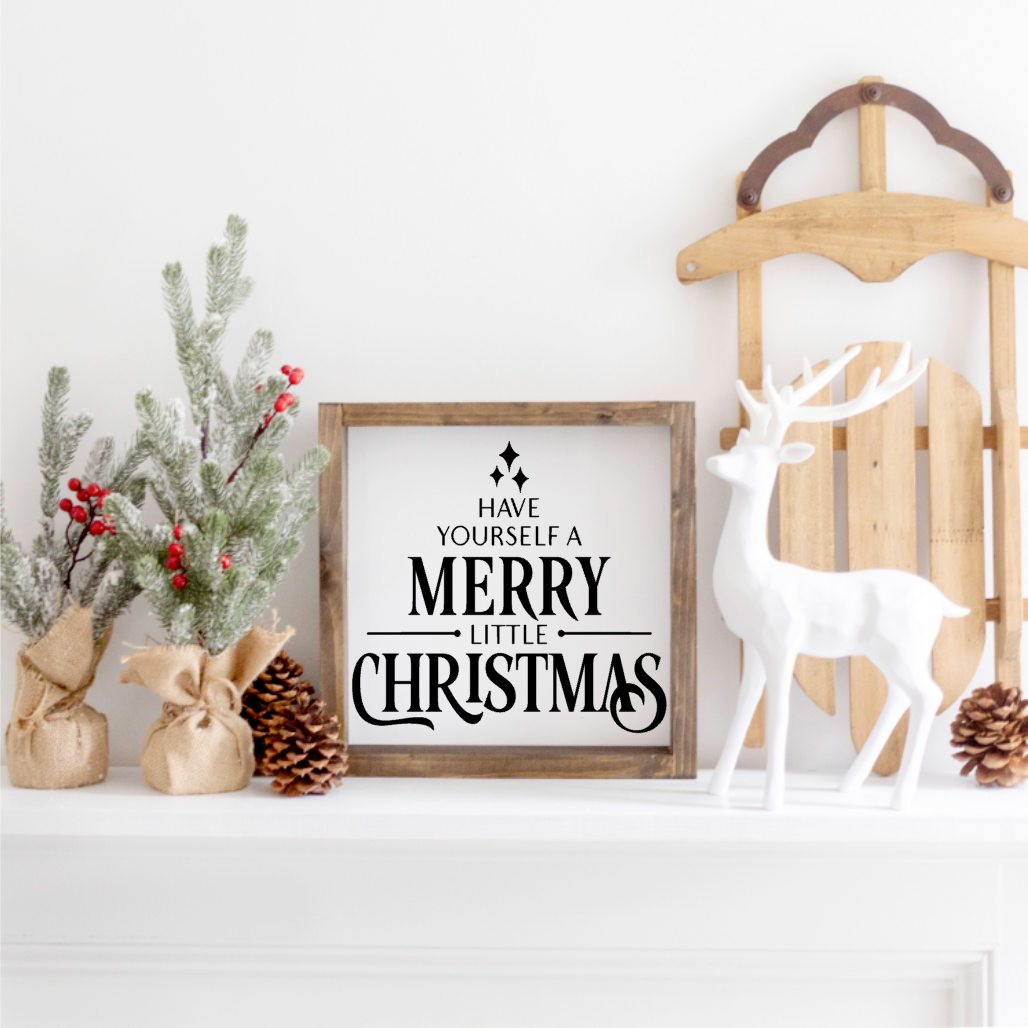Have yourself a merry little Christmas Farmhouse Sign