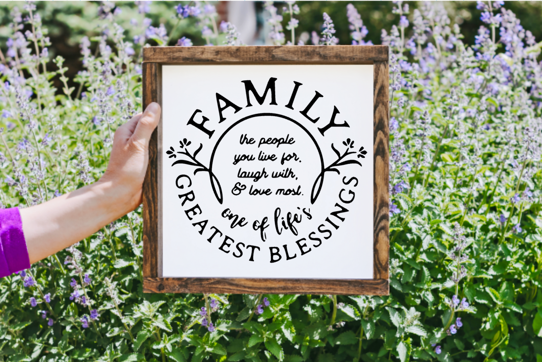 Family, One of life's Greatest Blessings Farmhouse Sign