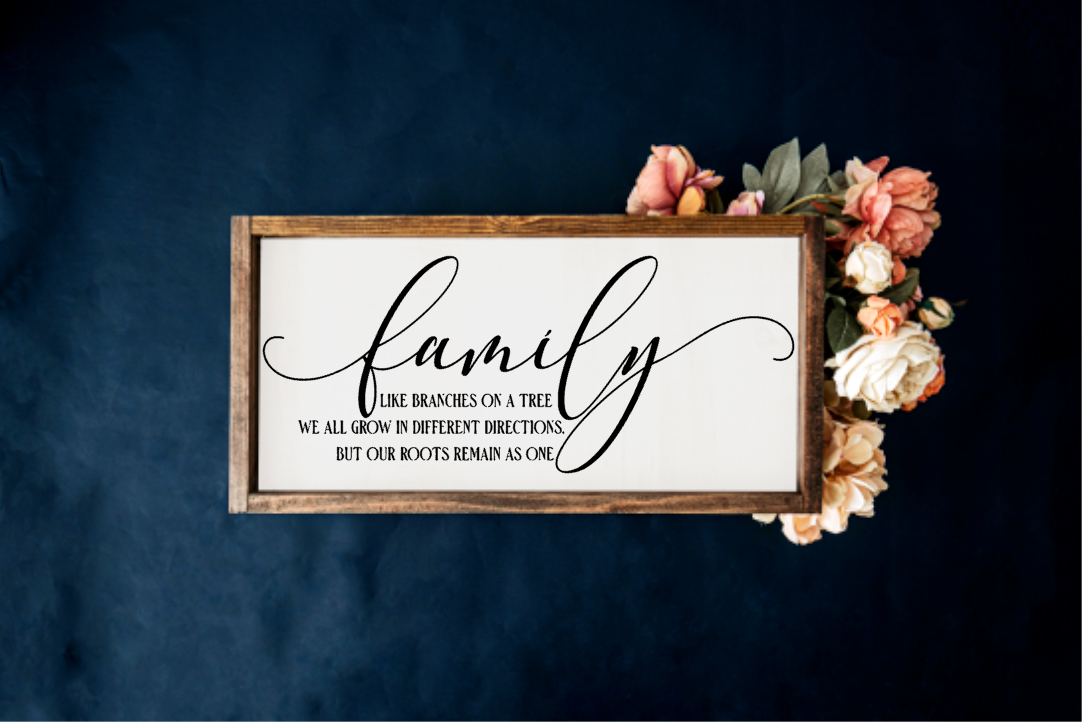 Family, Like Branches on a Tree Farmhouse Sign
