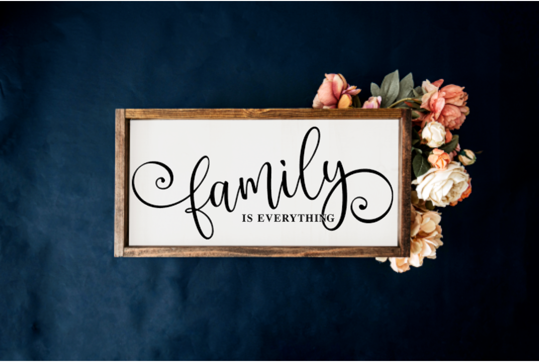 Family is Everything Farmhouse Sign