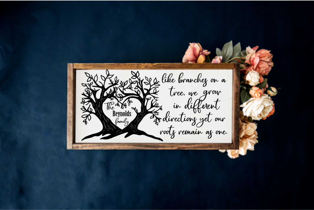 Personalised The ... Family, Like Branches on a tree, we grow in different directions, yet our roots remain as one Farmhouse Sign