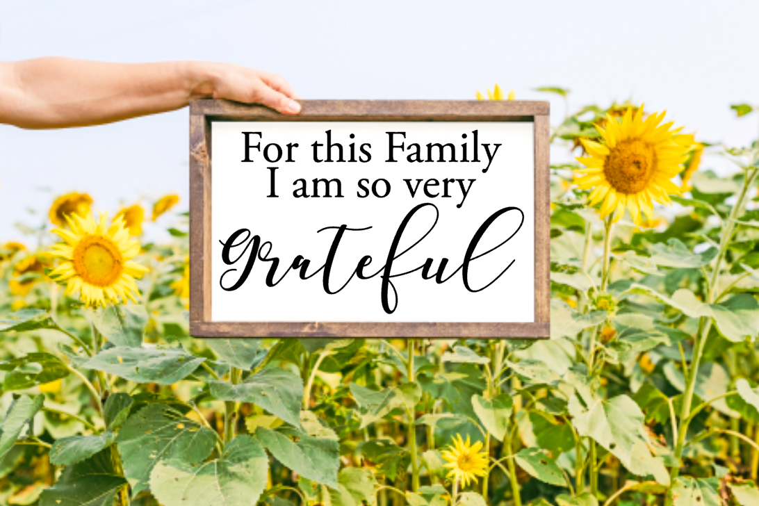 For this Family, I am so very grateful Farmhouse Sign
