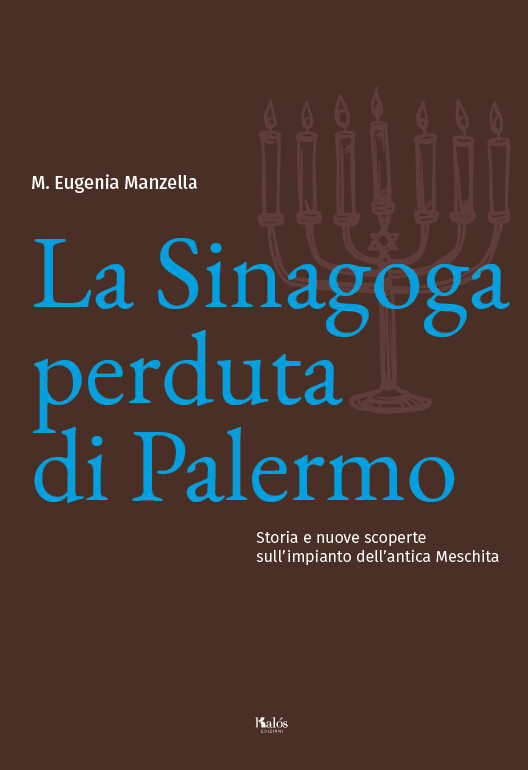 La Sinagoga perduta di Palermo.