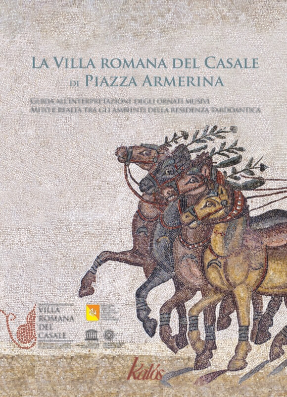 La Villa romana del Casale di Piazza Armerina