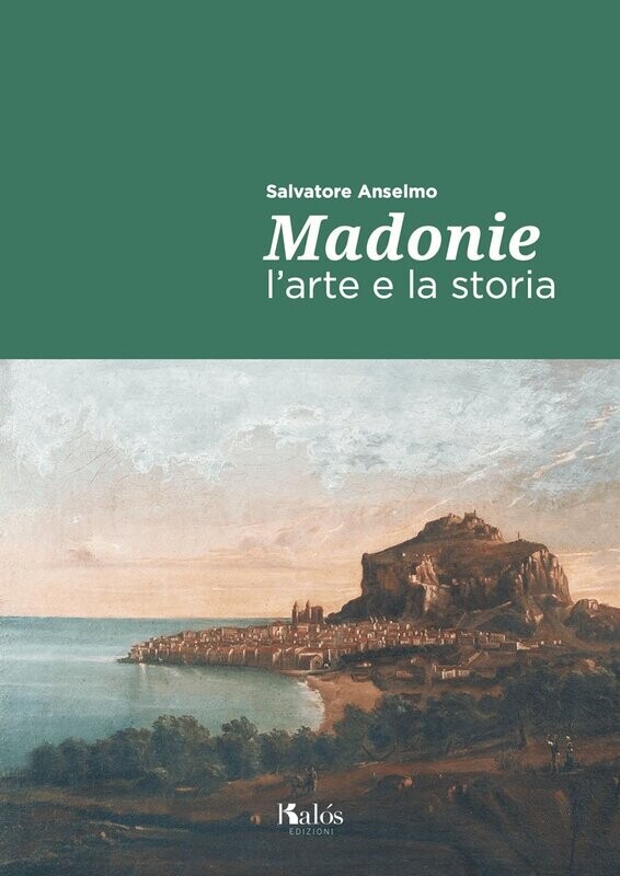 Madonie L’arte e la storia