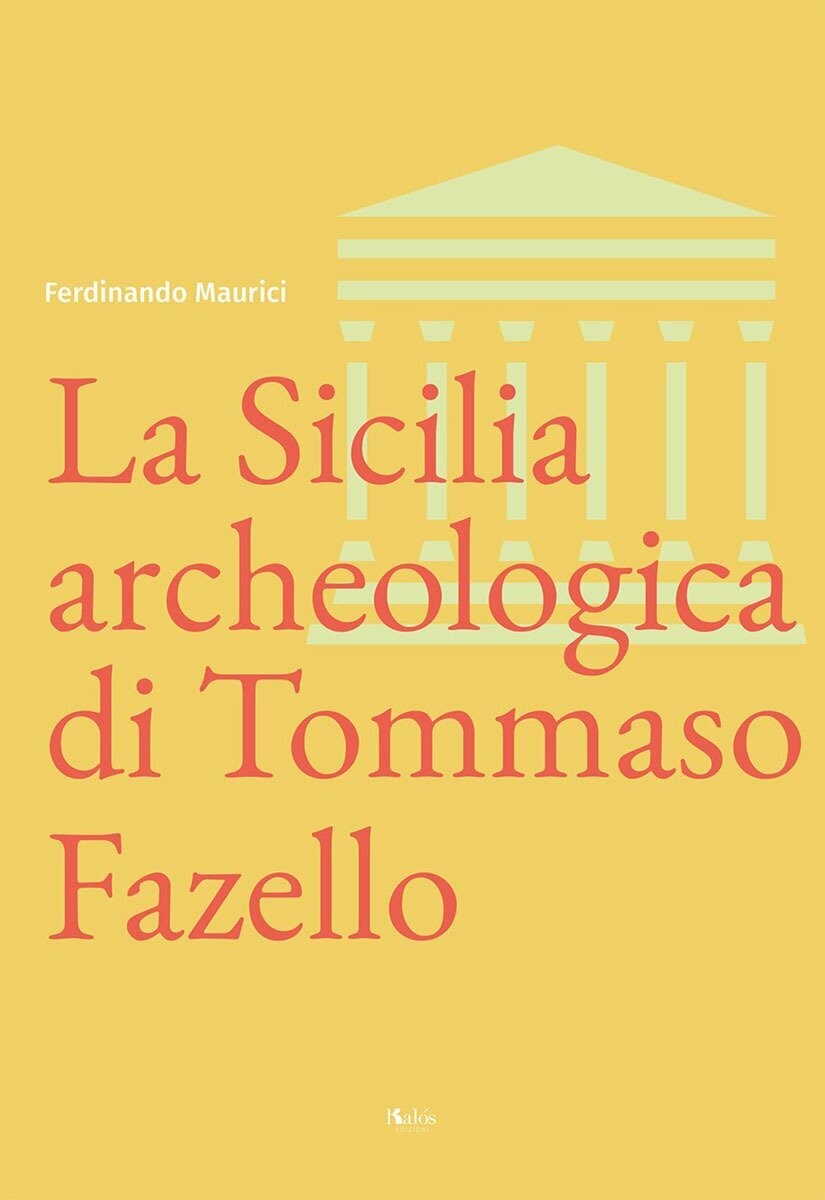 La Sicilia archeologica di Tommaso Fazello