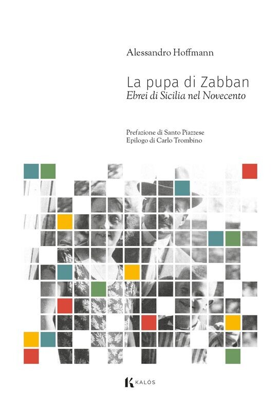 La pupa di Zabban. Ebrei di Sicilia nel Novecento