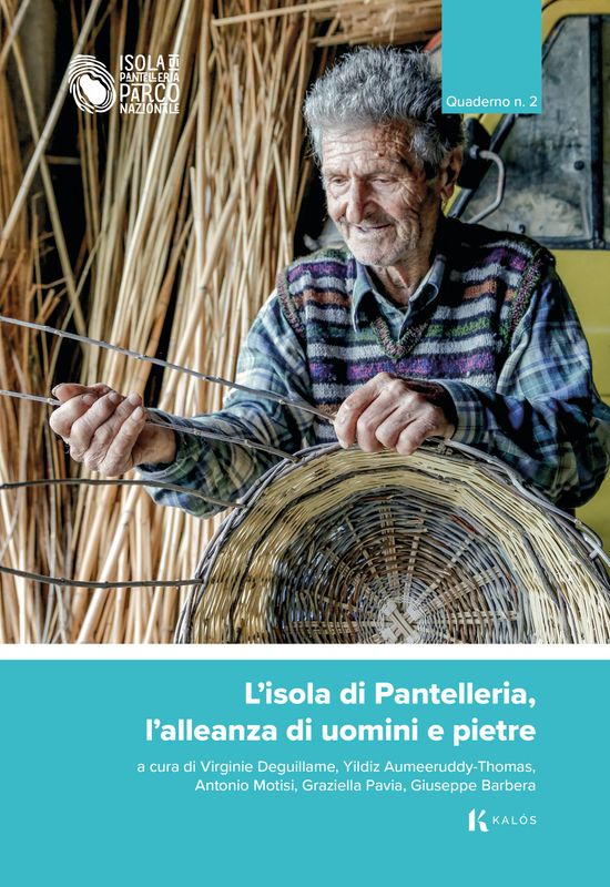 L'isola di Pantelleria, l'alleanza di uomini e pietre