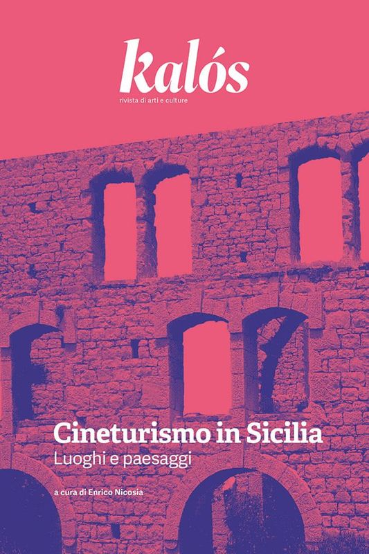Cineturismo in Sicilia. Luoghi e paesaggi