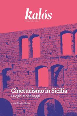 Cineturismo in Sicilia. Luoghi e paesaggi