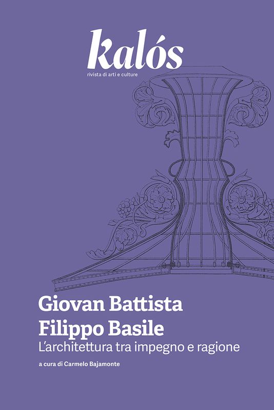 Giovan Battista Filippo Basile. L’architettura tra impegno e ragione