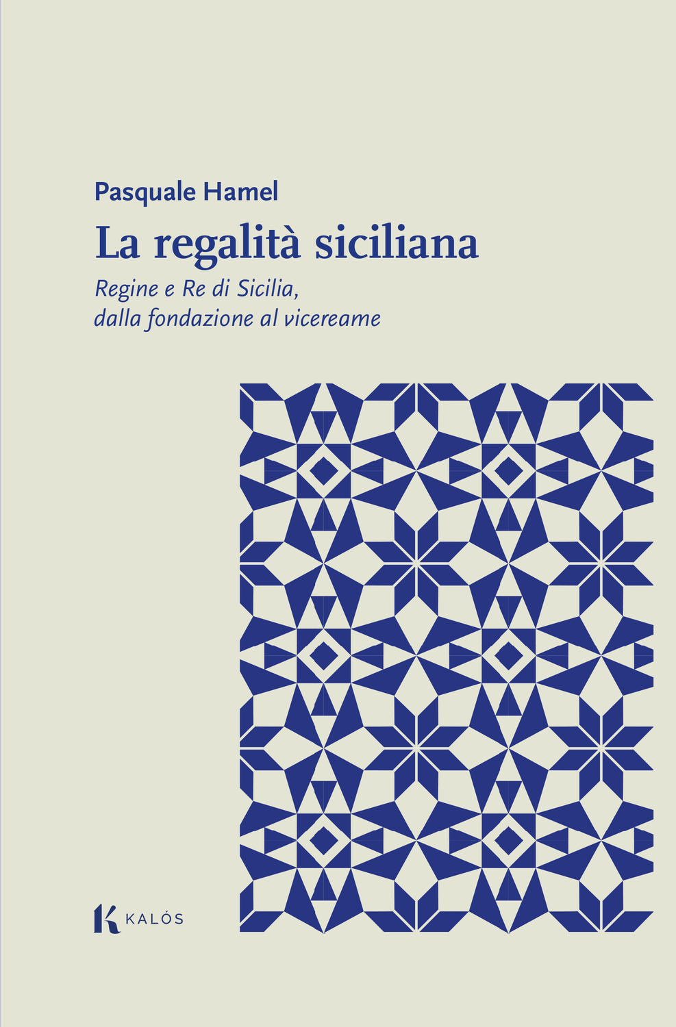 La regalità siciliana. Regine e Re di Sicilia, dalla fondazione al vicereame La regalità siciliana. Regine e Re di Sicilia, dalla fondazione al vicereame
