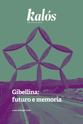 Gibellina: futuro e memoria Gibellina: futuro e memoria