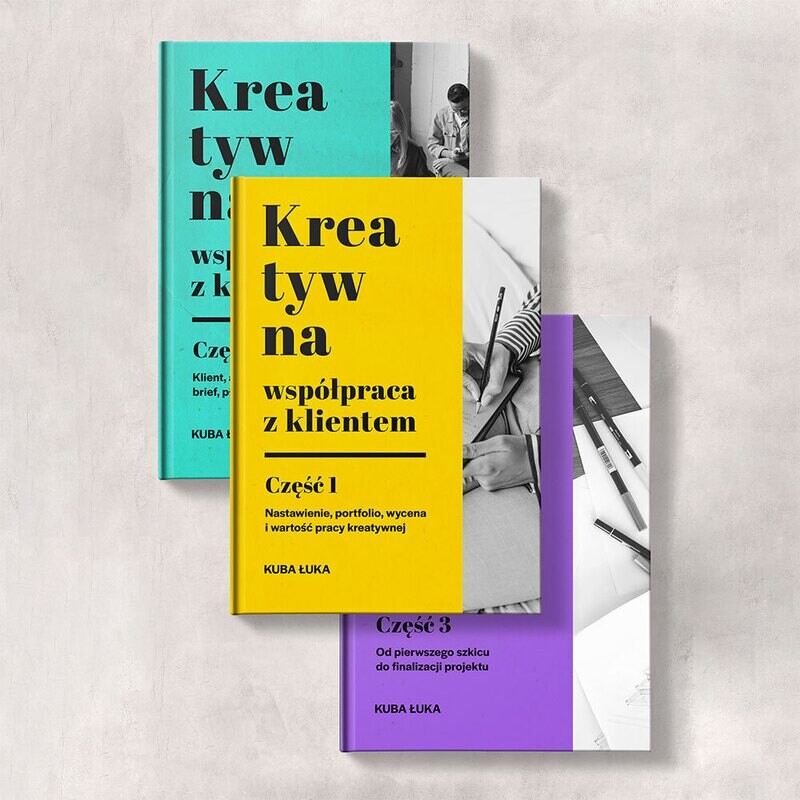 E-book: Kreatywna współpraca z klientem. Części 1-3. ZESTAW E-book: Kreatywna współpraca z klientem. Części 1-3. ZESTAW