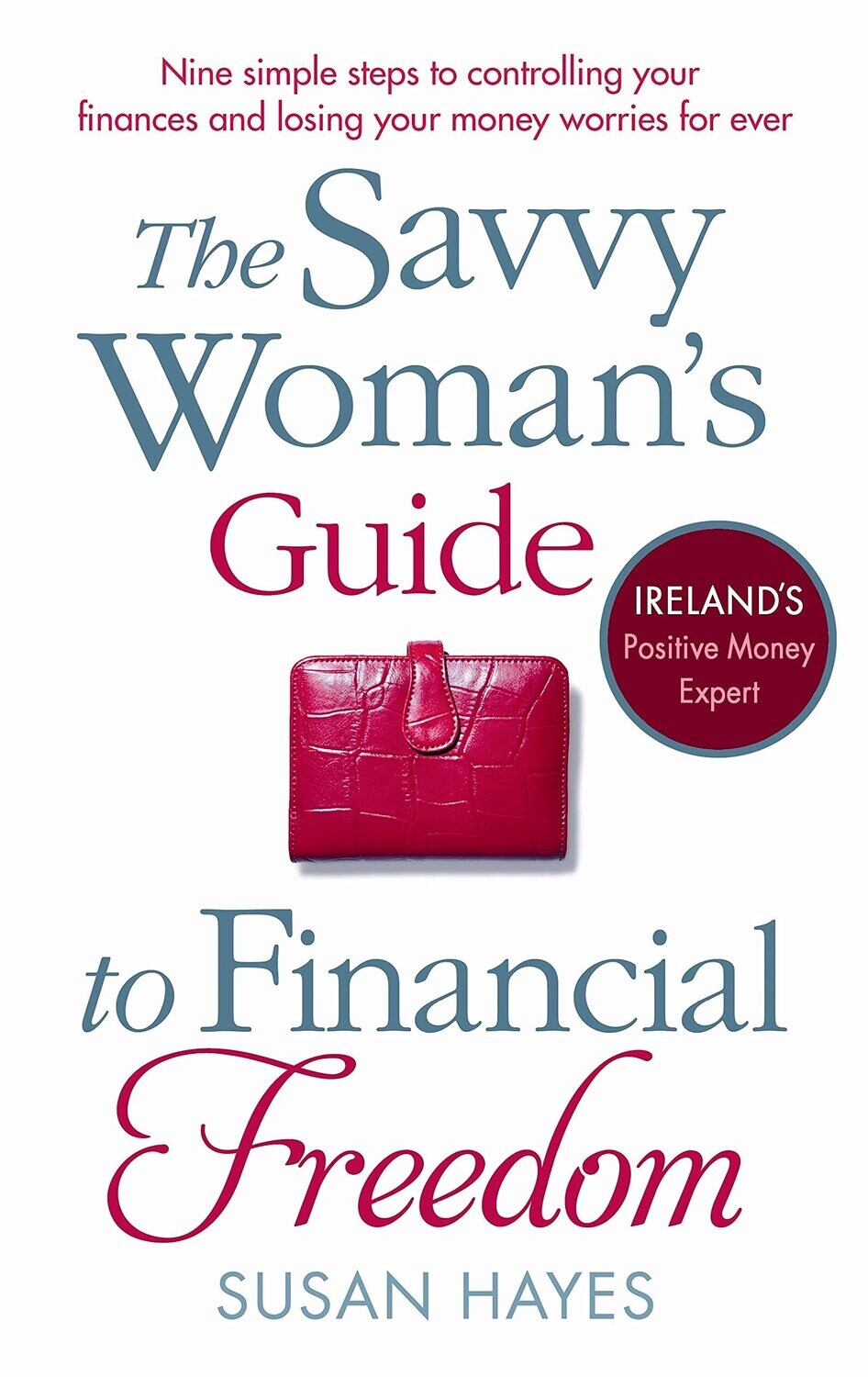 The Savvy Women's Guide to Financial Freedom