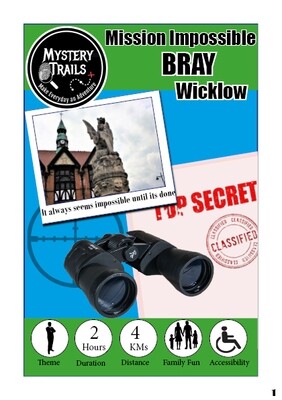Bray- Mission Impossible - Wicklow
