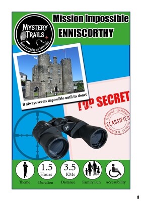 Enniscorthy- Mission Impossible- Wexford