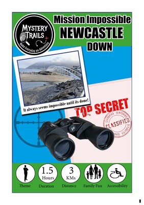 Newcastle- Mission Impossible -County Down