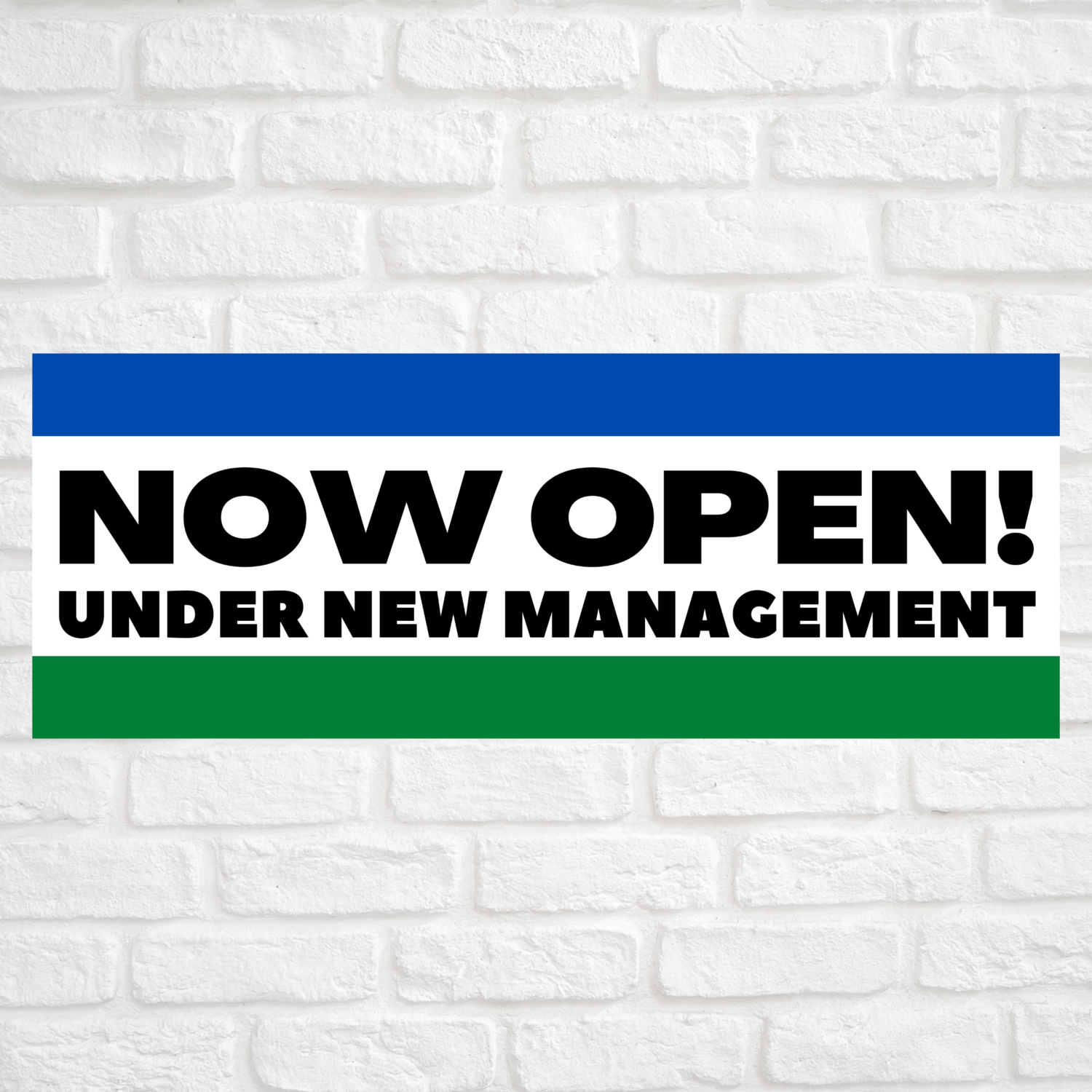 Now Open! Under New Management Blue/Green, Size: 15&quot; x 36&quot;