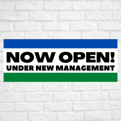 Now Open! Under New Management Blue/Green