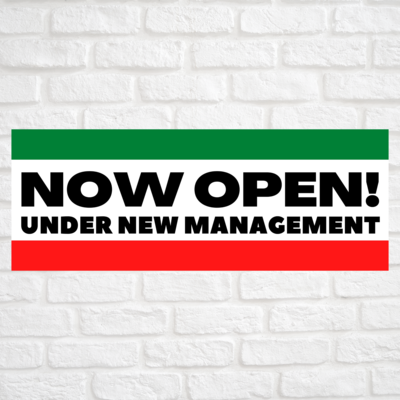 Now Open! Under New Management Green/Red
