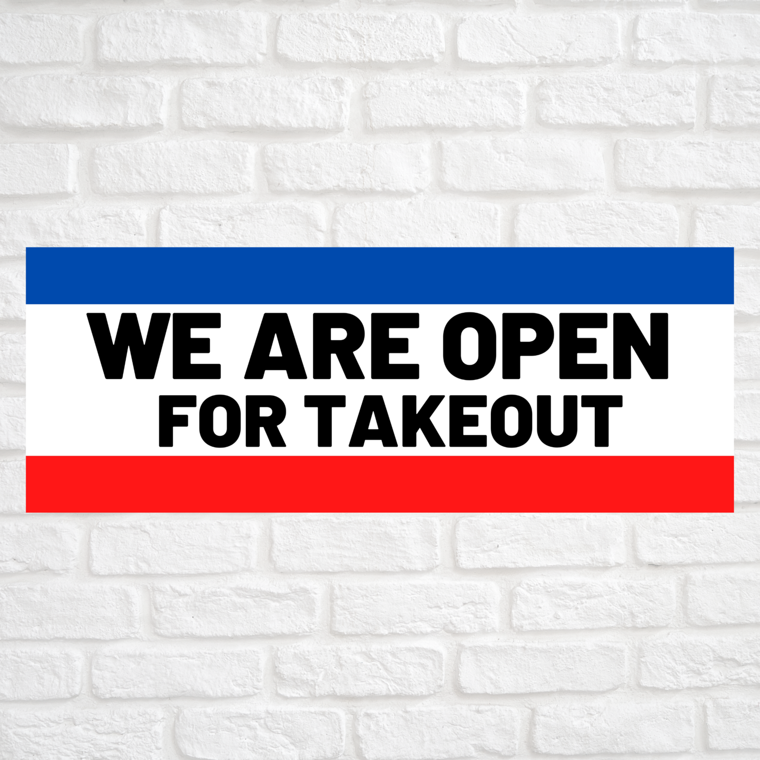 We Are Open For Takeout Blue/Red