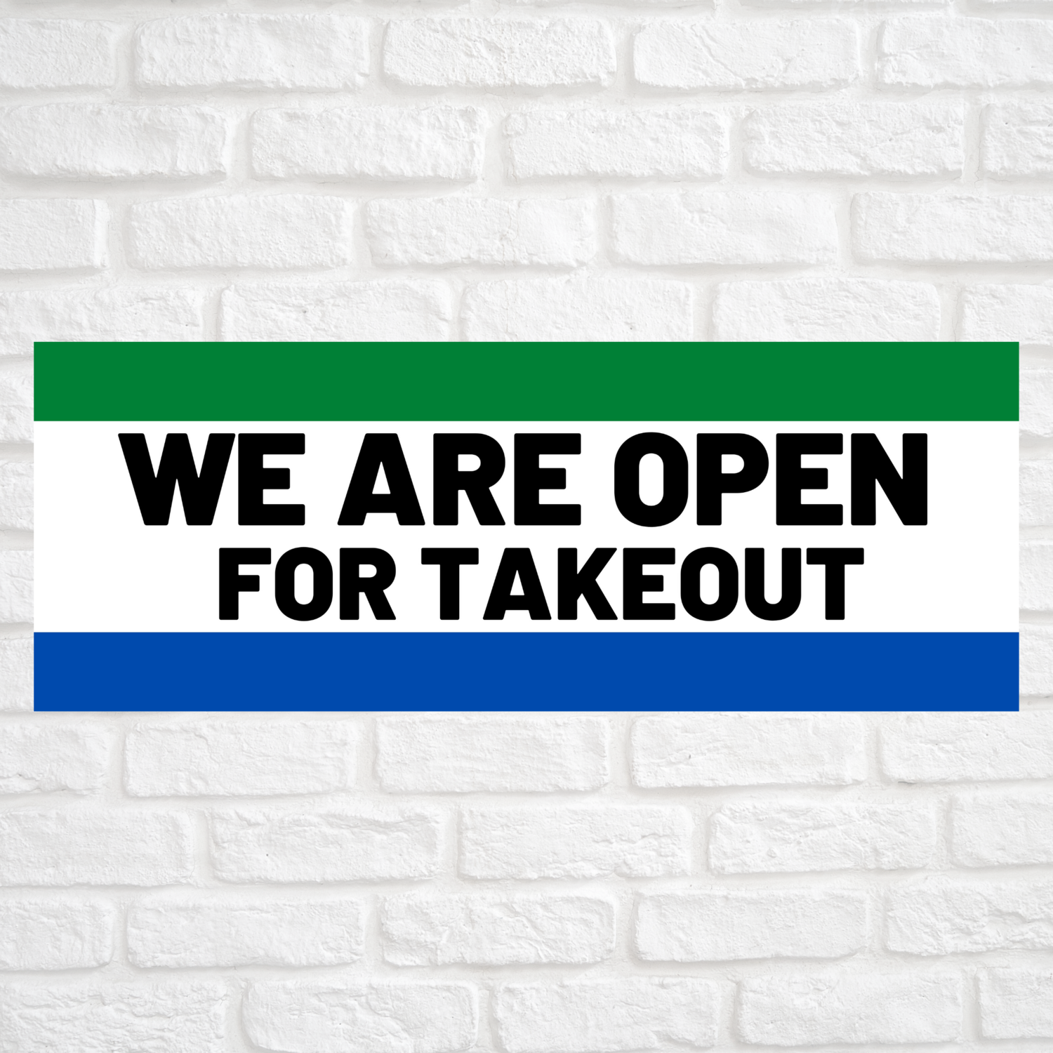 We Are Open For Takeout Green/Blue