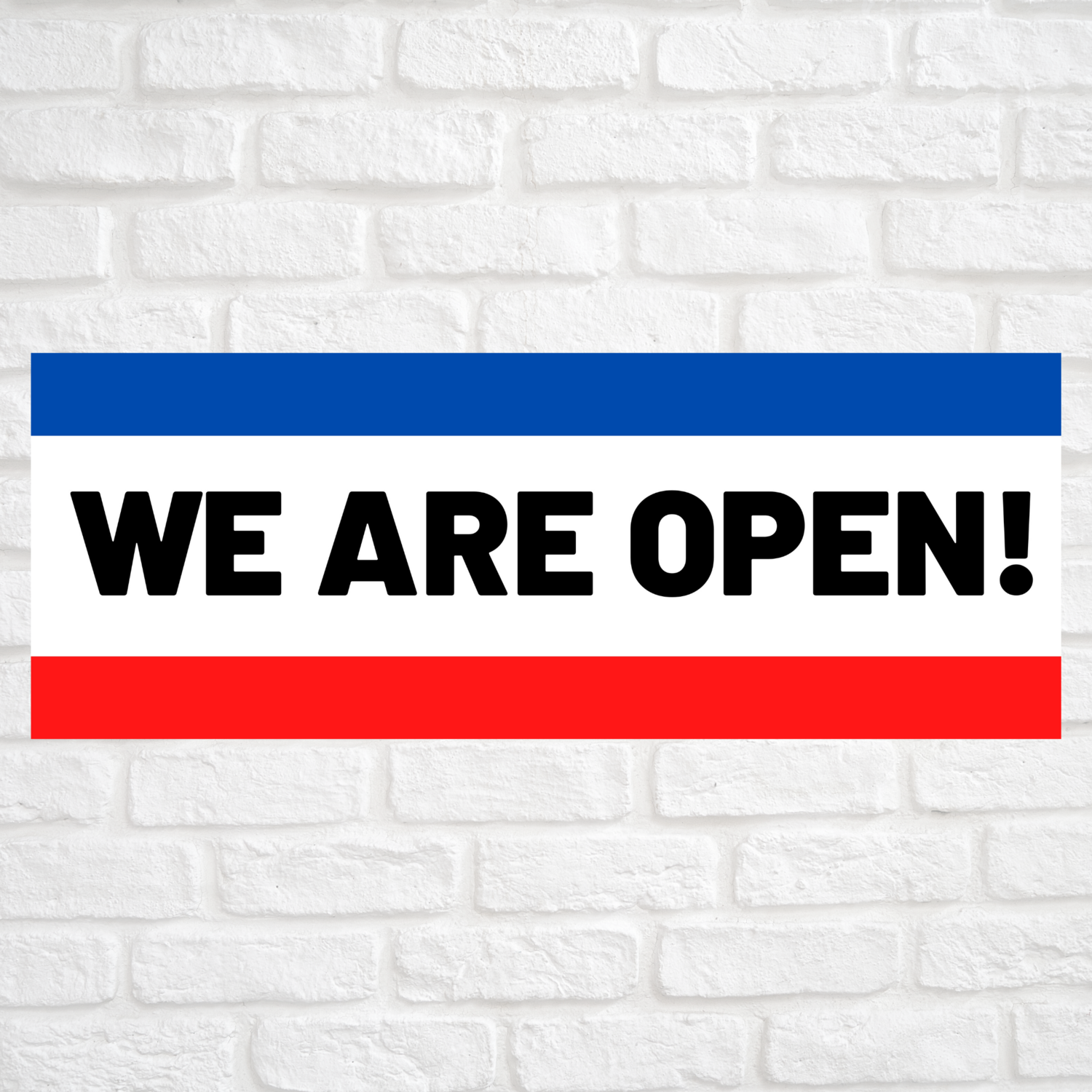 We Are Open Blue/Red
