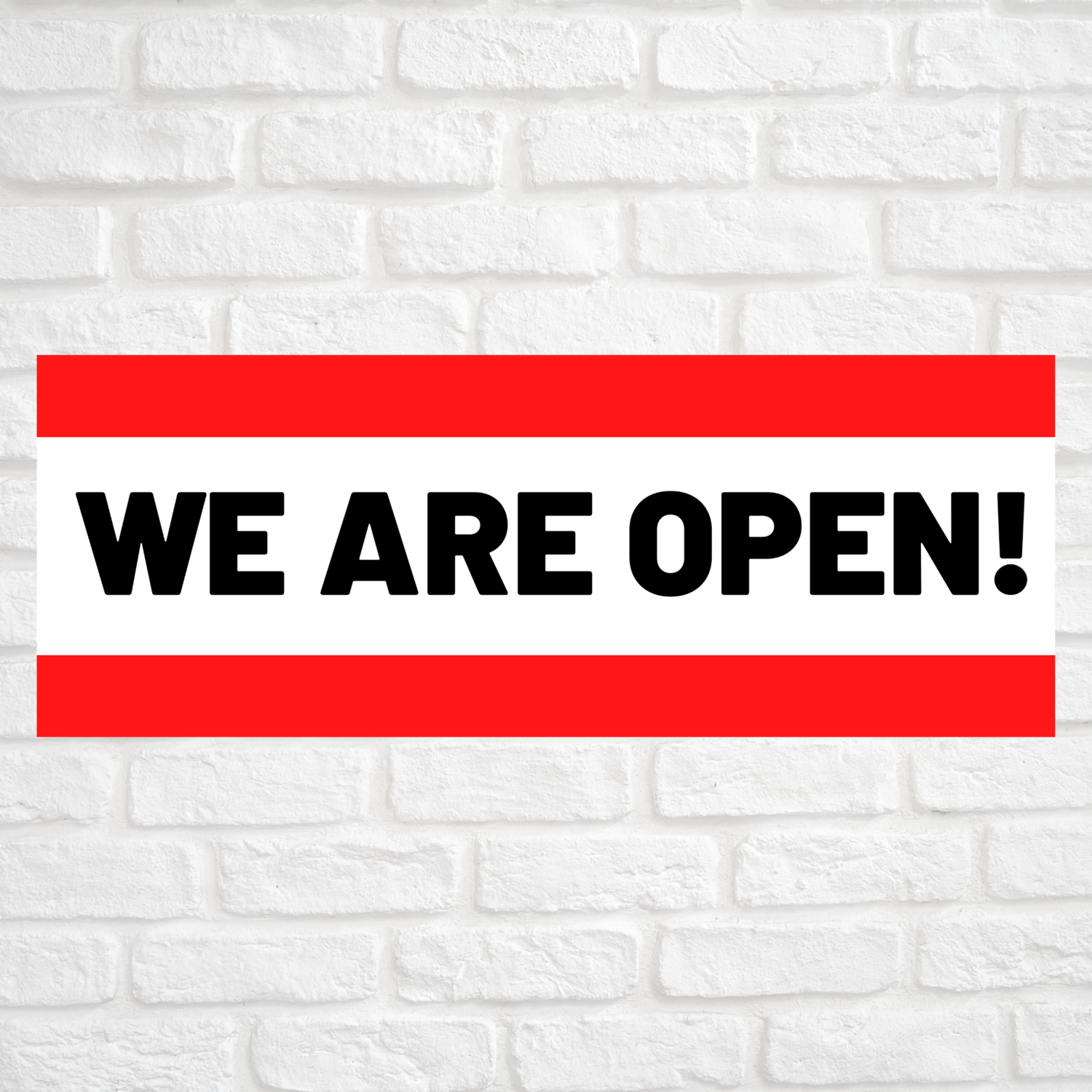 We Are Open! Red/Red