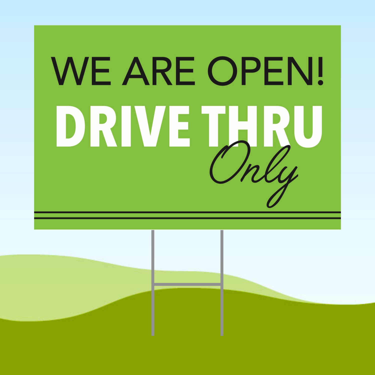 We Are Open Drive Thru Only 18x24 Yard Sign WITH STAKE Corrugated Plastic Bandit