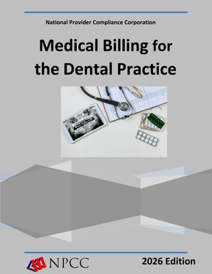 NPCC24 - Medical Billing for the Dental Practice PLATINUM COIL BIND Manual 2026