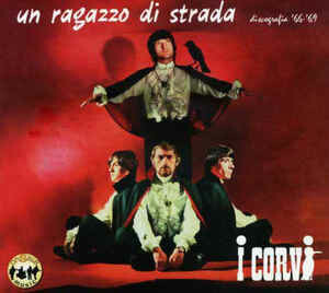 Corvi - Un Ragazzo Di Strada - Discografia '66-'69 (CD)
