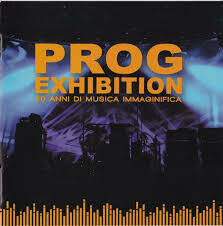 AA.VV. - Prog Exhibition 40 Anni Di Musica Immaginifica
