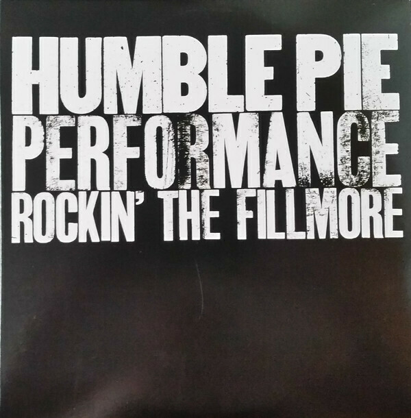 Humble Pie - Performance: Rockin' The Fillmore (2 LP)