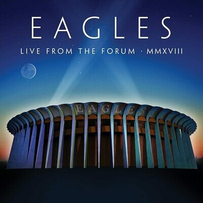 Eagles - Live From The Forum - MMXVIII (2 CD + Blu-Ray)