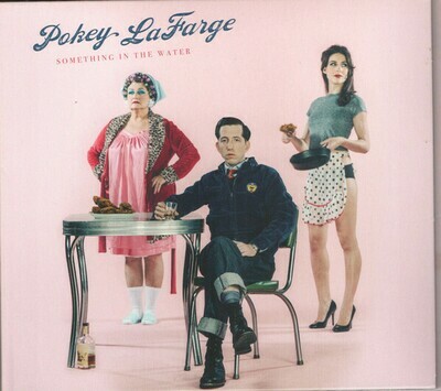 LaFarge Pokey - Something In The Water (CD)