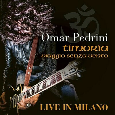 Pedrini Omar (Timoria) - Viaggio Senza Vento Live In Milano (2 CD)