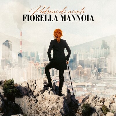 Mannoia Fiorella - Padroni Di Niente (CD)