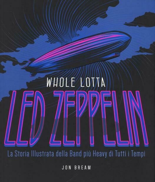 Led Zeppelin - Whole Lotta Led Zeppelin (Jon Bream)